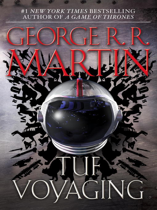 Title details for Tuf Voyaging by George R. R. Martin - Available